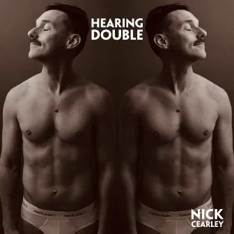 Hearing Double by Nick Cearley