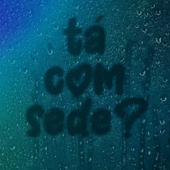 Tá Com Sede? (feat. N2 Beats) by MABBI