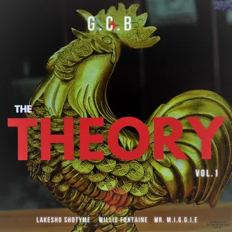 G.C.B THE THEORY SIDE: A by LAKESHO SHOTYME