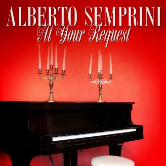 At Your Request by Albert Semprini