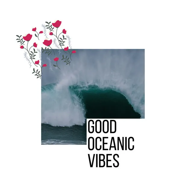 Good Oceanic Vibes