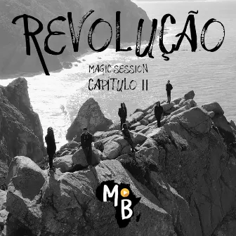 Magic Sessions: Revolução Sec XXI - 2º Capitulo by Magic Beatz