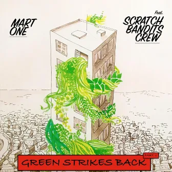 Green Strikes Back, Pt. 1 by Mart One