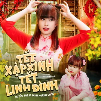 Tết Xập Xình Tết Linh Đình by Đinh Hoàng Quốc