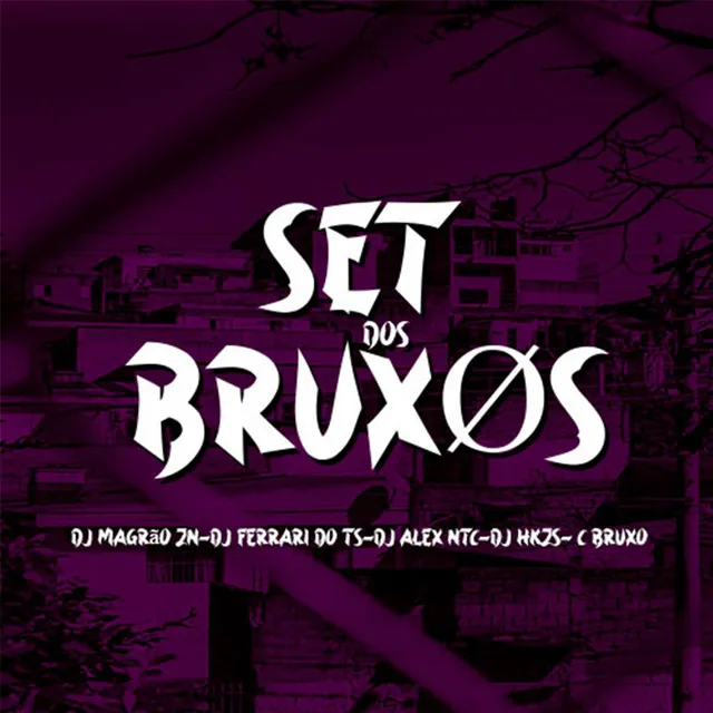 SET DOS BRUXOS