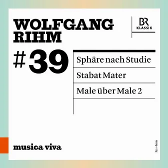 Wolfgang Rihm, Vol. 39 (Live) by Stanley Dodds