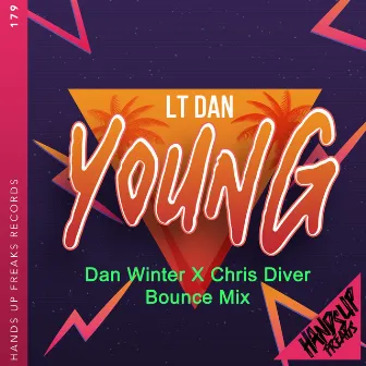 Young (Dan Winter X Chris Diver Bounce Mix) by LT Dan