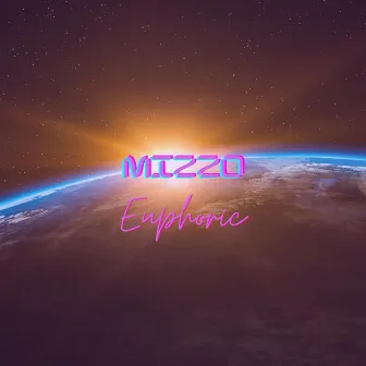 Euphoric by Mizzo