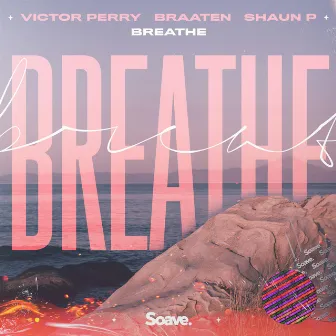 Breathe by Shaun P