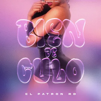 Bien de culo by El Patron Rd