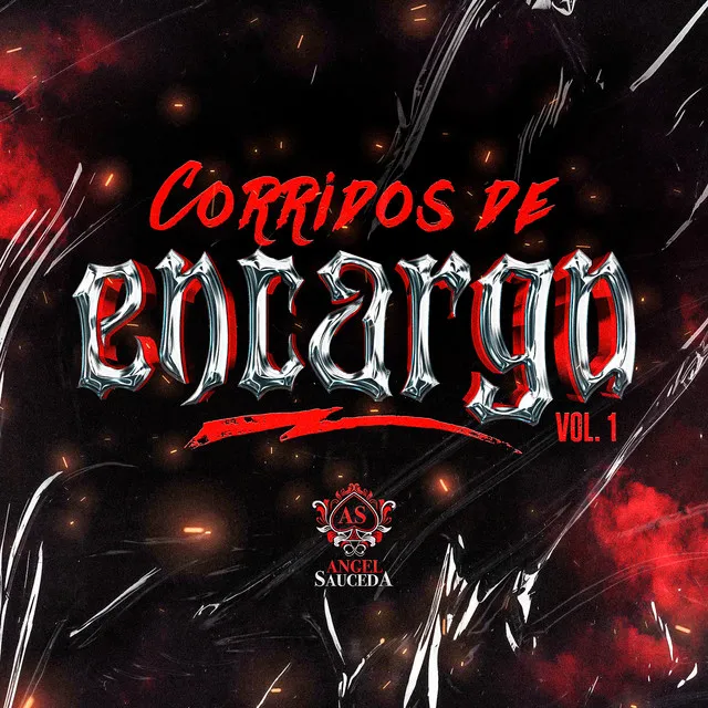 Corridos de Encargo, Vol. 1