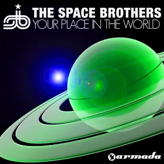 Your Place In The World by The Space Brothers