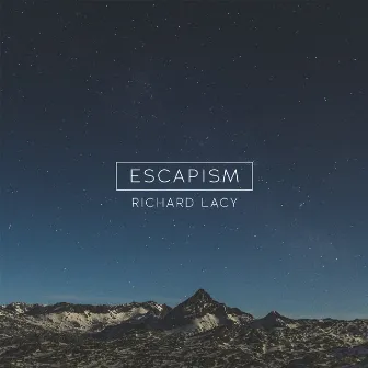 Escapism by Richard Lacy