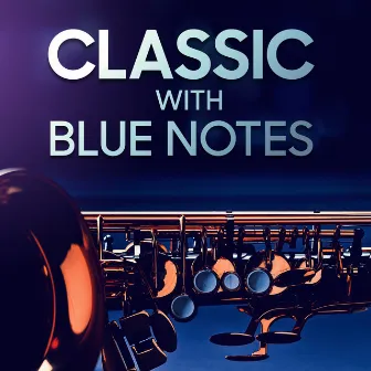 Classic with Blue Notes by Ray Heindorf