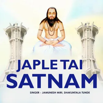 Japle Tai Satnam by Jamunesh Miri