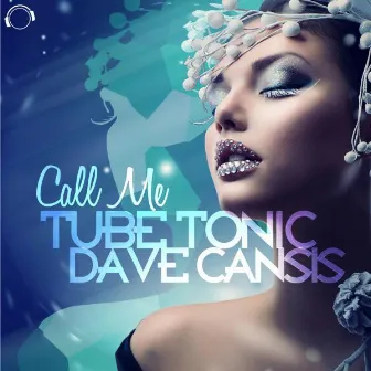 Call Me by Tube Tonic