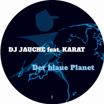 Der blaue Planet feat. Karat by DJ Jauche