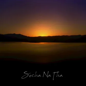 Socha Na Tha by Virender Singh