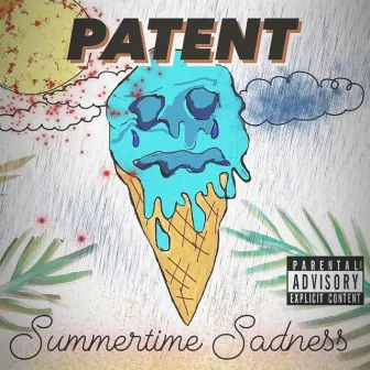 Summertime Sadness by Patent