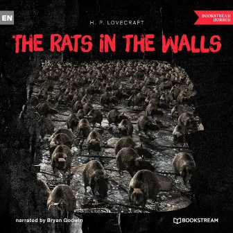 The Rats in the Walls (Unabridged) by Bryan Godwin