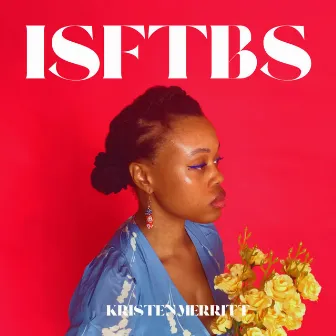 ISFTBS by Kristen Merritt