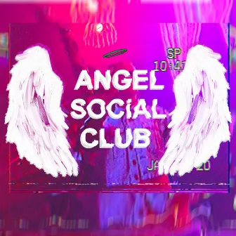 ANGEL SOCIAL CLUB by Angel Jaïa