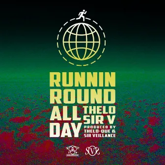 Runnin' 'Round All Day by Sir V