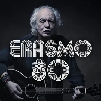 Erasmo 80 by Erasmo Carlos