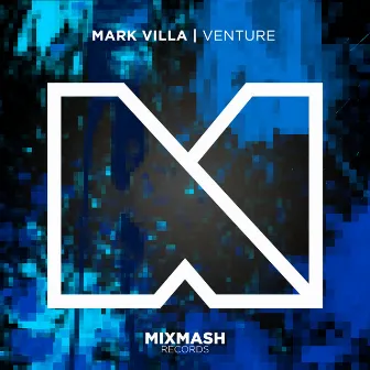 Venture (Radio Edit) by Mark Villa