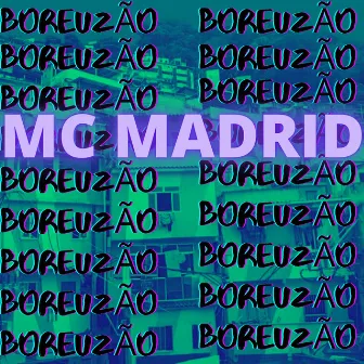 Boreuzão by MC MADRID