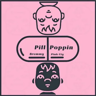 Pill Poppin' by Unknown Artist