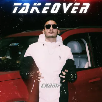 Takeover by Champ Chetu