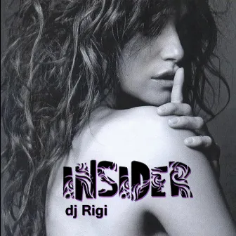 Insider by DJ Rigi