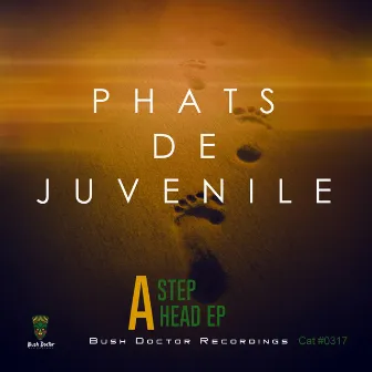 A Step Ahead by Phats De Juvenile