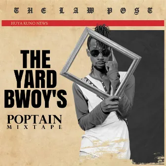 The Yardbwoy's Mixtape by Poptain