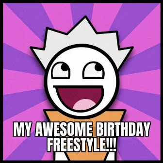 AWESOME BIRTHDAY FREESTYLE!!! by helloimtobi