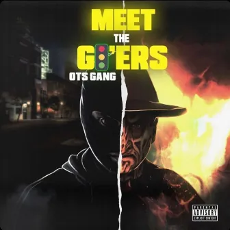 Meet The Go'ers by OTS