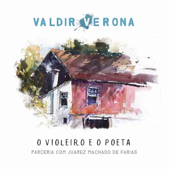 O Violeiro e o Poeta by Valdir Verona