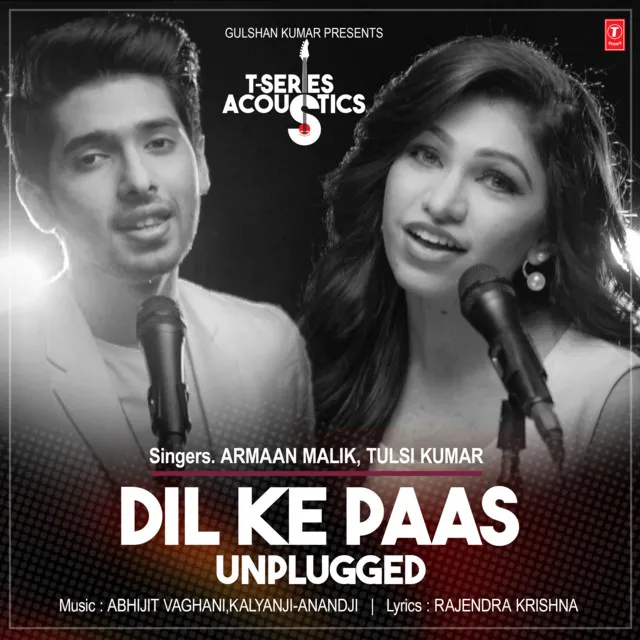 Dil Ke Paas (Unplugged) [From "T-Series Acoustics"]