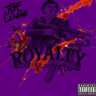 Royalty by JBF Louiie