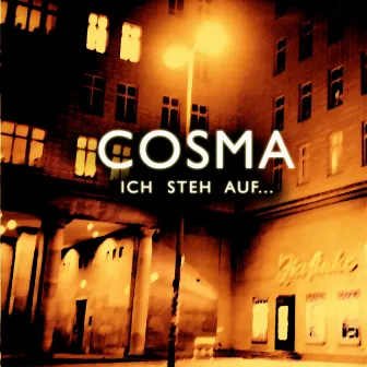 Ich steh auf... by Cosma