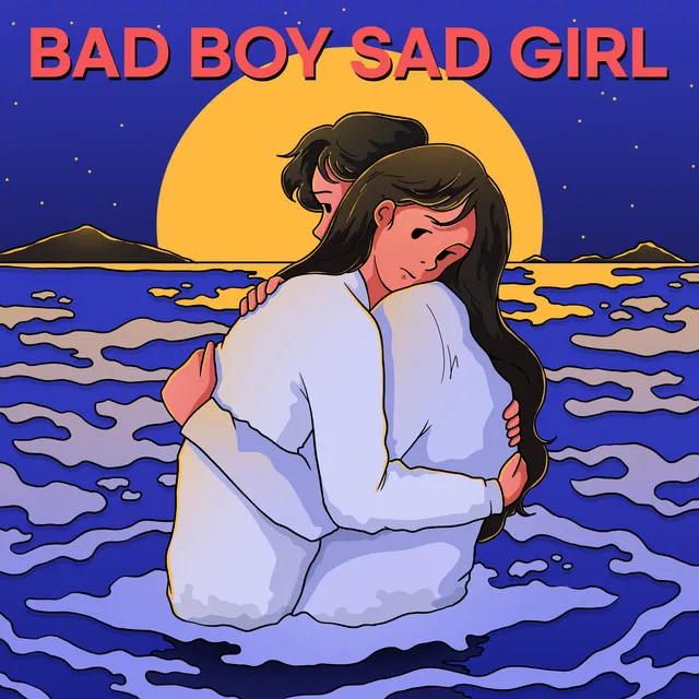 Bad Boy Sad Girl