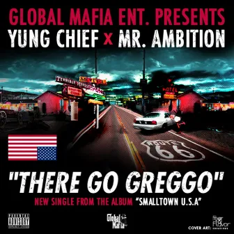 There Go Greggo (feat. Yung Chief) by Mr. Ambition