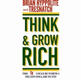 Think & Grow Rich by Tre Snatch