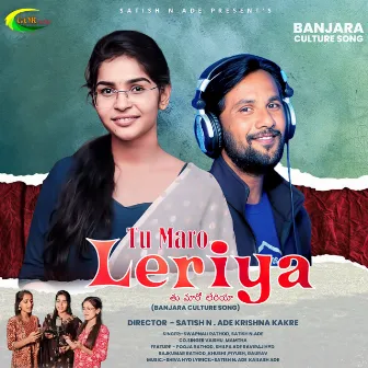 Tu Maro Leriya by Satish N Ade