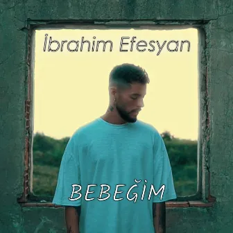 Bebeğim by İbrahim Efesyan