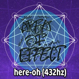 here-oh (432hz) by Area Of Effect