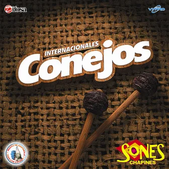 Sones Chapines. Música de Guatemala para los Latinos by Internacionales Conejos