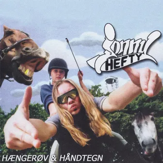 Hængerøv & Håndtegn by Jonny Hefty