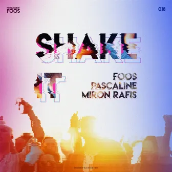 Shake It by FOOS